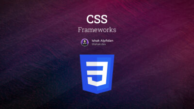 Modern Web Tasarımında Kullanılan En İyi CSS Framework’leri